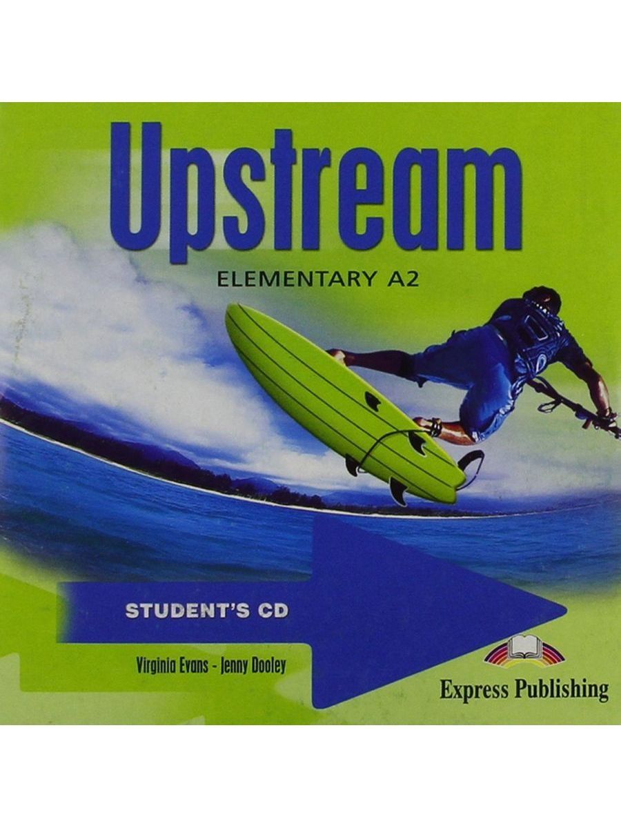 Upstream elementary a2. Upstream a2 student's book ответы. Upstream Elementary a2. Student's book книга. Учебник upstream Elementary.