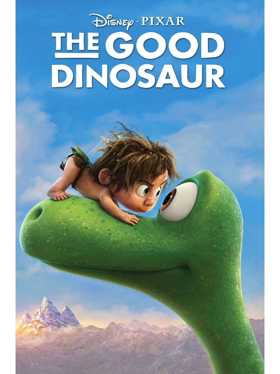 Добрый динозавр на русском. Хороший динозавр Арло. The good Dinosaur (хороший динозавр) (2015).