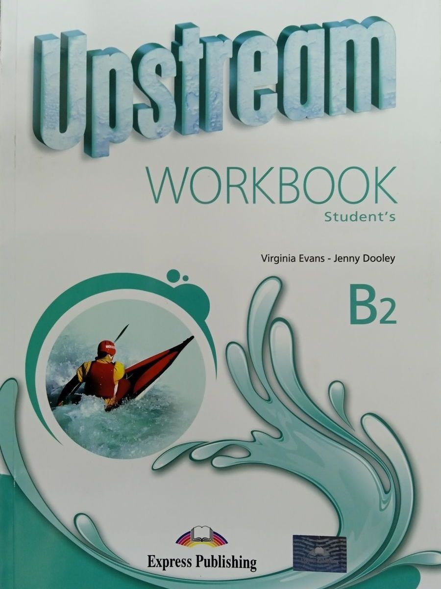 Teachers book upstream b2. Express Publishing учебники. Upstream Intermediate. Verginia Evans. Upstream Proficiency.